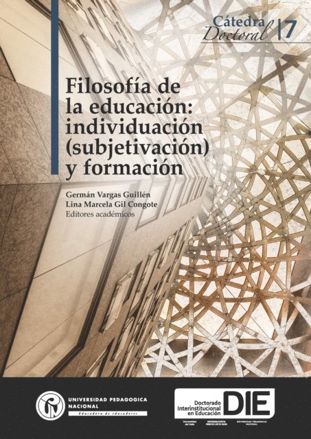 Lina Marcela Gil Congote, German Vargas Guillen - Filosofía de la educación: individuación (subjetivación) y formación, E-bok