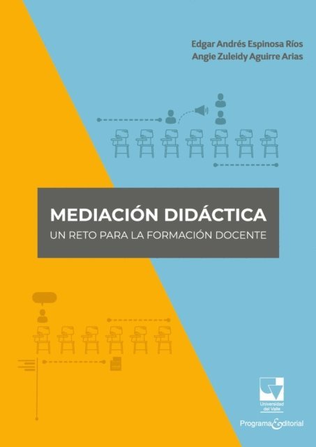 Angie Zuleidy Aguirre Arias, Edgar Andres Espinosa Rios - Mediación didáctica, E-bok