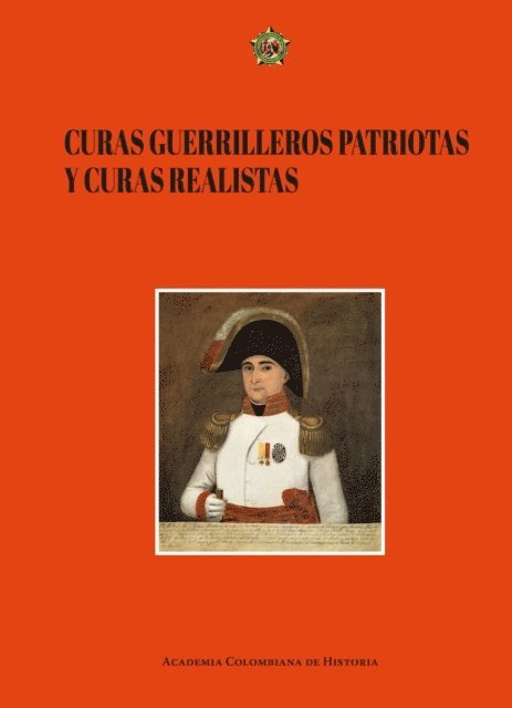 Fernan Gonzalez G SJ, Luis Horacio Lopez Dominguez - Curas guerrilleros patriotas y curas realistas, E-bok
