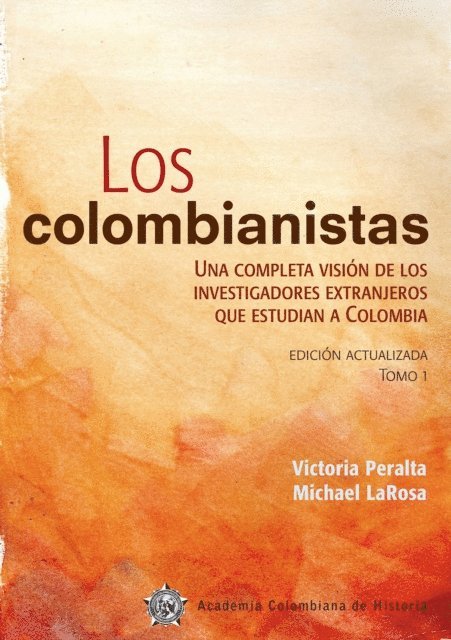 Michael LaRosa, Victoria Peralta - Los colombianistas, E-bok