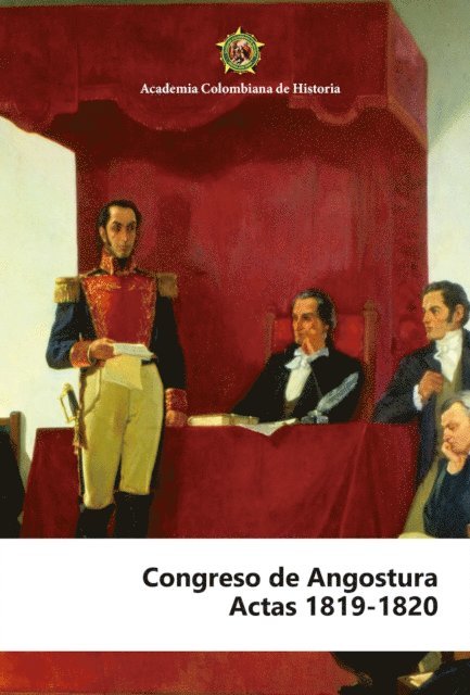 Luis Horacio Lopez Dominguez - Congreso de Angostura, E-bok