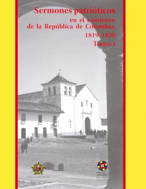 Armando Martinez Garnica - Sermones patrioticos en el comienzo de la Republica de Colombia, 1819-1820, E-bok