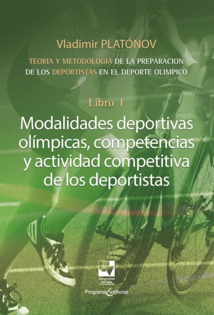 Vladimir Nikolaevich Platonov - Modalidades deportivas olímpicas, competencias y actividad competitiva de los deportistas, E-bok. Tillgänglighet: Lägg i varukorg