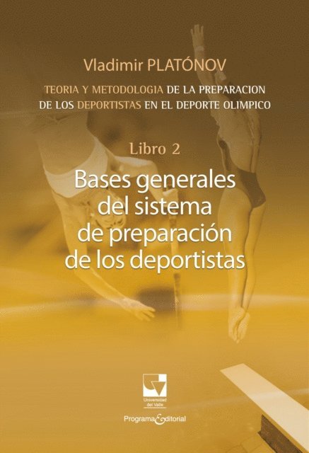 Vladimir Nikolaevich Platonov - Preparación de los deportistas de alto rendimiento - Teoría y metodología - Libro 2., E-bok. Tillgänglighet: Lägg i varukorg