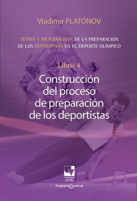 Vladimir Nikolaevich Platonov - Preparación de los deportistas de alto rendimiento - Teoría y metodología - Libro 4., E-bok. Tillgänglighet: Lägg i varukorg