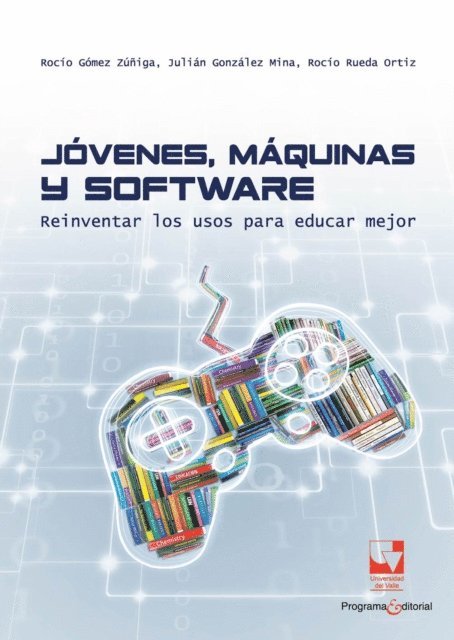 Rocio Gomez Zuniga - Jóvenes, máquinas y software, E-bok