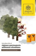 IntroducciÃ³n al rÃ©gimen sancionatorio ambiental colombiano