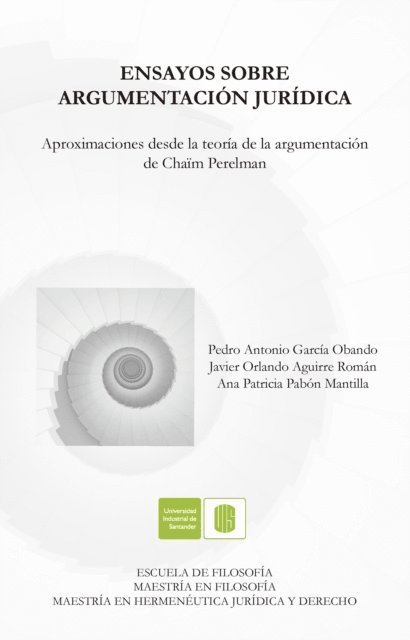 Ana Patricia Pabon, Javier Orlando Aguirre, Pedro Antonio Garcia - Ensayos sobre la argumentación jurídica, E-bok
