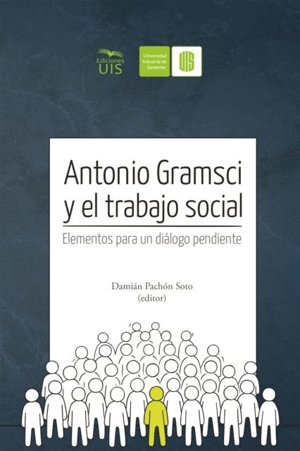 Raquel Mendez, LuzAdriana Diaz, Damian Pachon, JuanManuel Latorre - Antonio Gramsci y el Trabajo Social, E-bok