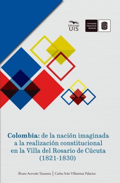 Carlos Ivan Villamizar, Alvaro Acevedo - Colombia: de la nación imaginada a la realización constitucional en la Villa del Rosario de Cúcuta (1821-1830), E-bok