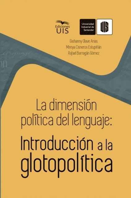 Rafael Barragan, Mireya Cisneros, Giohanny Olave - La dimensión política del lenguaje, E-bok