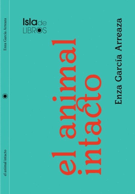 Enza Garcia Arreaza - El animal intacto, E-bok