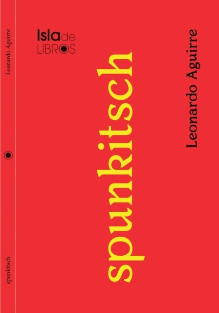 Leonardo Aguirre - Spunkitsch, E-bok
