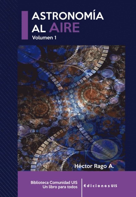 Hector Rago - Astronomía al aire I, E-bok. Tillgänglighet: Lägg i varukorg