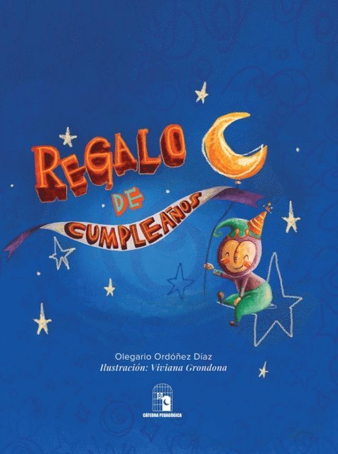 Olegario Ordonez Diaz - Regalo de cumpleaños, E-bok