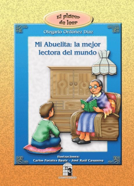 Olegario Ordonez Diaz - Mi abuelita: la mejor lectora del mundo, E-bok