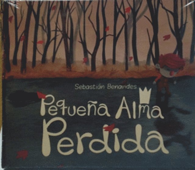 Sebastian Benavides - Pequeña alma perdida, E-bok