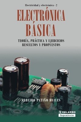 Albeiro Patiño Builes - Electrónica Básica, Häftad. Tillgänglighet: Lägg i varukorg