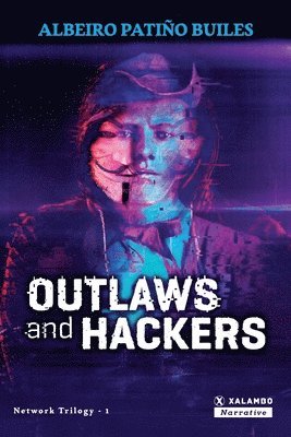 Albeiro Patiño Builes - Outlaws and hackers, Häftad. Tillgänglighet: Lägg i varukorg