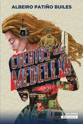Albeiro Patiño Builes - Cuentos de Medellín, Häftad. Tillgänglighet: Lägg i varukorg
