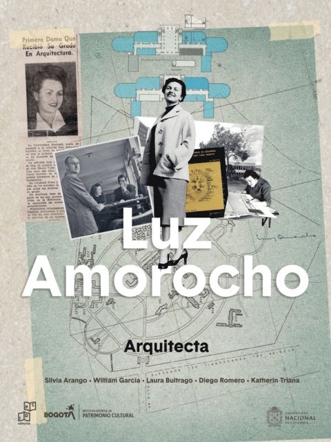 Katherin Triana, Diego Romero, Laura Buitrago, William Garcia, Lucas Maldonado Loboguerrero, Silvia Arango - Luz Amorocho. Arquitecta / Luz Amorocho. Al oido, E-bok