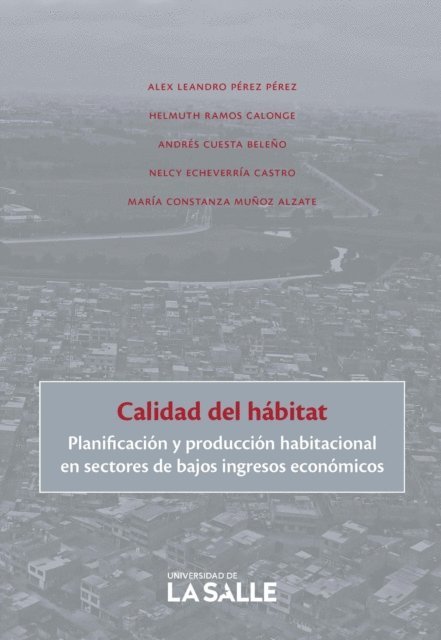 Maria Constanza Munoz Alzate, Nelcy Echeverria Castro, Andres Cuesta Beleno, Helmuth Ramos Calonge, Alex Leandro Perez Perez - Calidad del habitat, E-bok