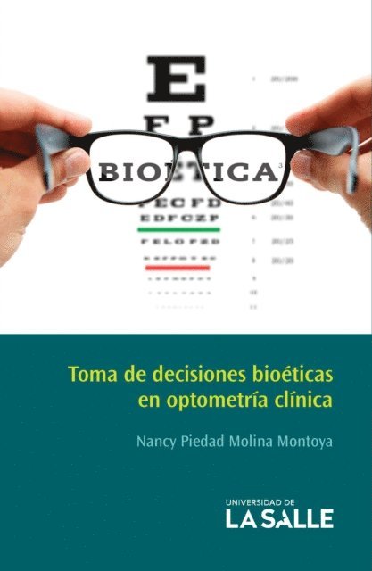 Nancy Piedad Molina Montoya - Toma de decisiones bioeticas en optometria clinica, E-bok. Tillgänglighet: Lägg i varukorg