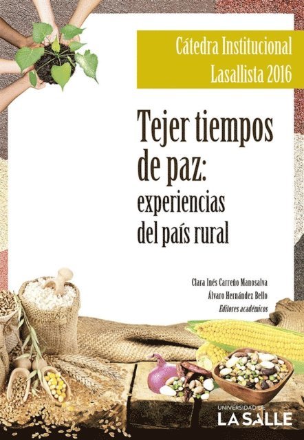 Clara Ines Carreno Manosalva - Tejer tiempos de paz: experiencias del pais rural, E-bok