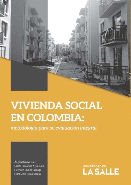 Clara Stella Juliao Vargas, Helmuth Geofre Ramos Calonge, Carlos Fernando Agudelo Rodriguez, Angela Bedoya Ruiz - Vivienda social en Colombia, E-bok
