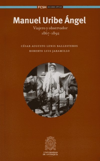 Roberto Luis Jaramillo, Cesar Augusto Lenis Ballesteros - Manuel Uribe Ángel, E-bok