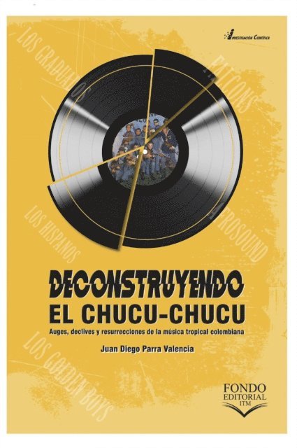 Juan Diego Parra Valencia - Deconstruyendo el chucu-chucu, E-bok. Tillgänglighet: Lägg i varukorg