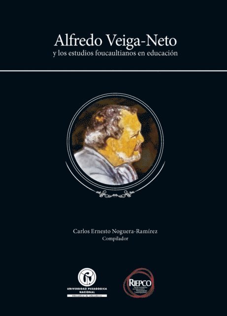 Carlos Ernesto Noguera Ramirez - Alfredo Veiga-Neto, E-bok