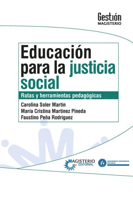 Faustino Pena Rodriguez, Maria Cristina Martinez Pineda, Carolina Soler Martin - Educacion para la justicia social, E-bok