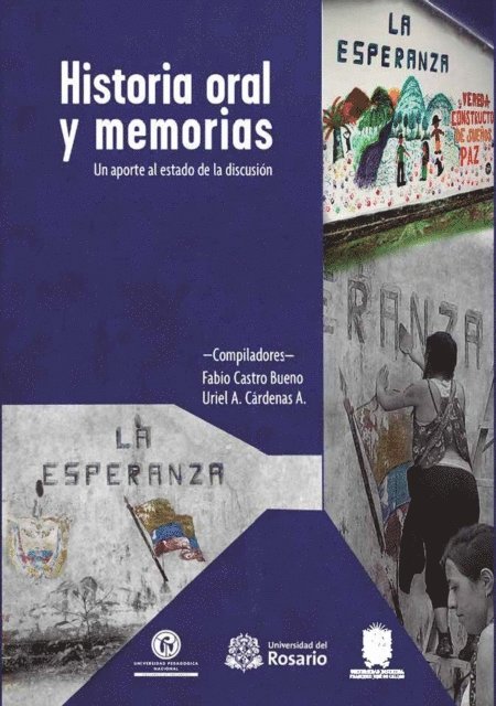 Uriel A Cardenas, Fabio Castro Bueno - Historia oral y memorias, E-bok