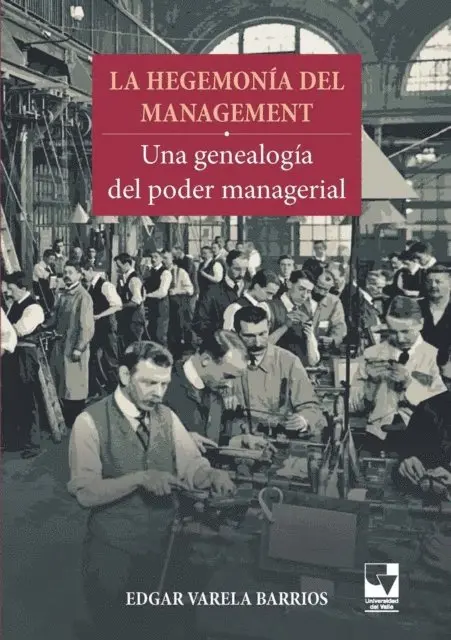 Edgar Varela Barrios - La hegemonia del management, E-bok. Tillgänglighet: Lägg i varukorg