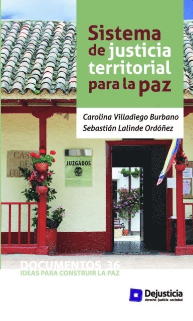 Sebastian Lalinde, Carolina Villadiego - Sistema de justicia territorial para la paz, E-bok