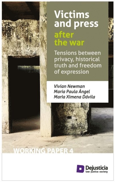 Maria Ximena Davila, Maria Paula Angel, Vivian Newman - Victims and press after the war, E-bok
