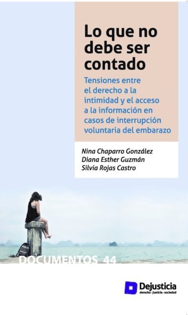 Silvia Rojas, Diana Guzman, Nina Chaparro - Lo que no debe ser contado, E-bok