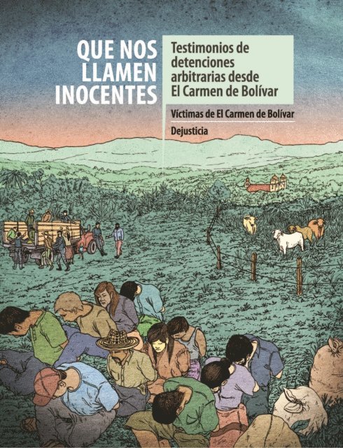 Hobeth Martinez Carrillo, Carolina Mila Torres, Angelica Maria Cuevas Guarnizo, Cheryl Morris Rada, Irina Junieles Acosta - Que nos llamen inocentes, E-bok