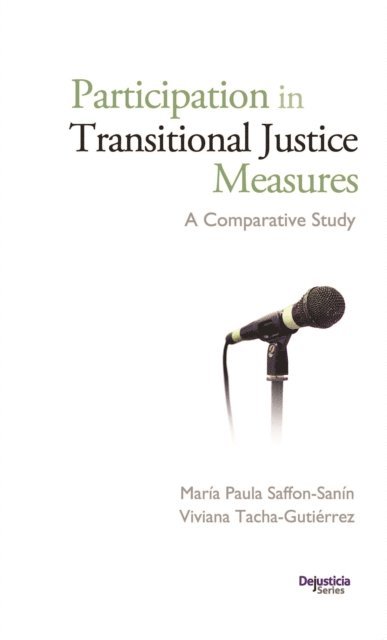 Viviana Tacha, Maria Paula Saffon - Participation in Transitional Justice Measures, E-bok