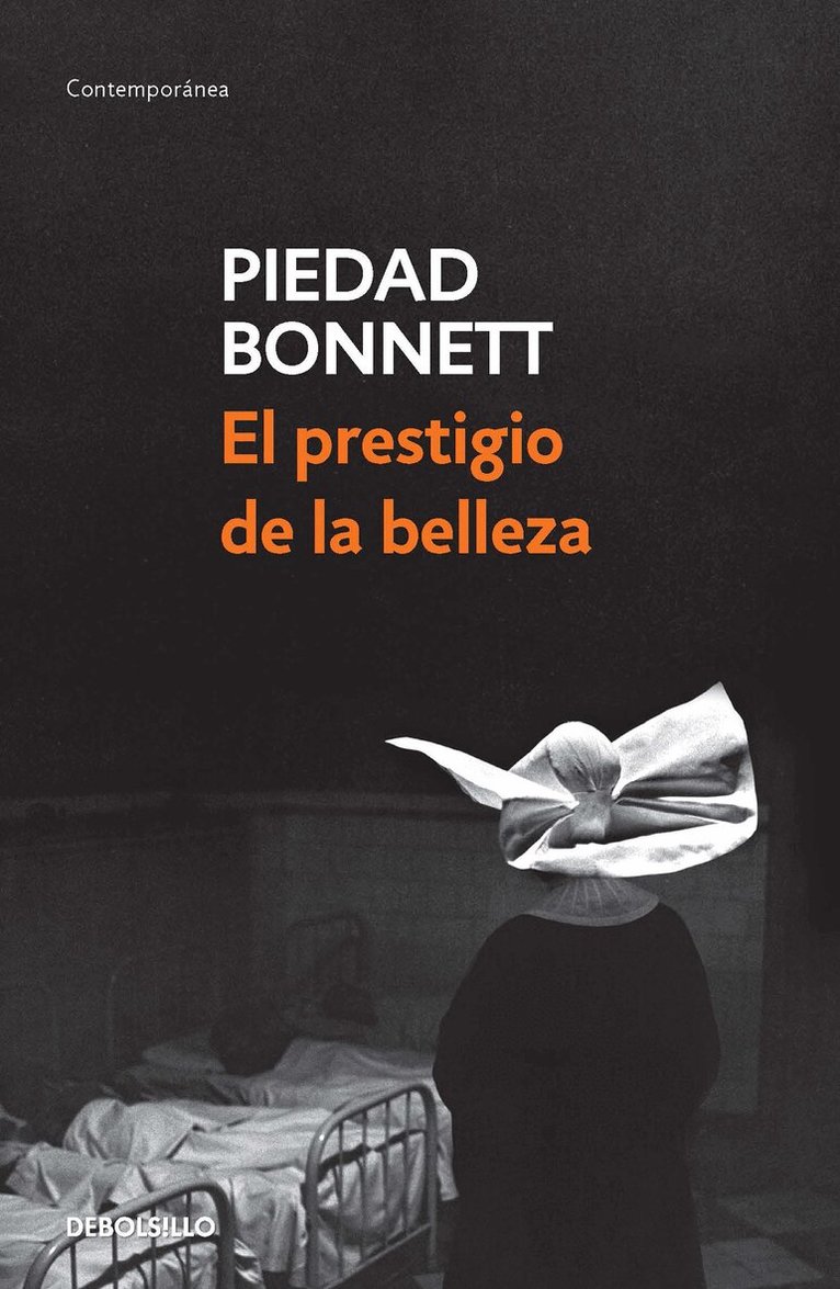Piedad Bonnett - El prestigio de la belleza / Beauty's Prestige, Häftad