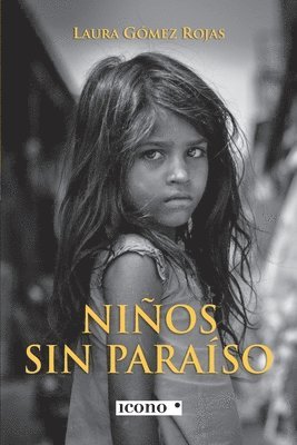 Laura Gómez Rojas - Niños sin paraíso, Häftad
