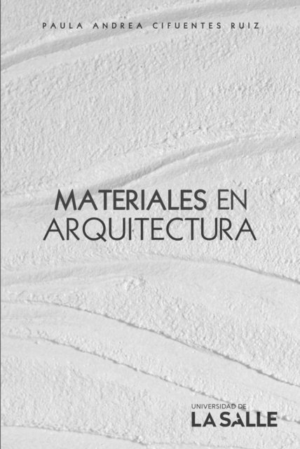 Paula Andrea Cifuentes Ruiz - Materiales en arquitectura, E-bok. Tillgänglighet: Lägg i varukorg