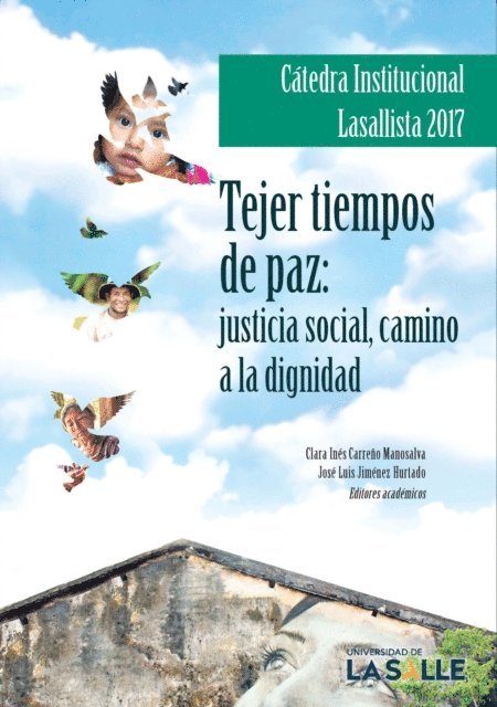 Clara Ines Carreno Manosalva - Cátedra institucional Lasallista 2017., E-bok