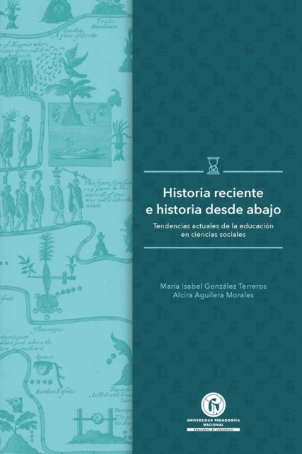 Maria Isabel Gonzalez Terreros, Alcira Aguilera Morales - Historia reciente e historia desde abajo, E-bok