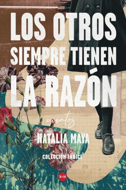 Natalia Maya - Los otros siempre tienen la razón, E-bok