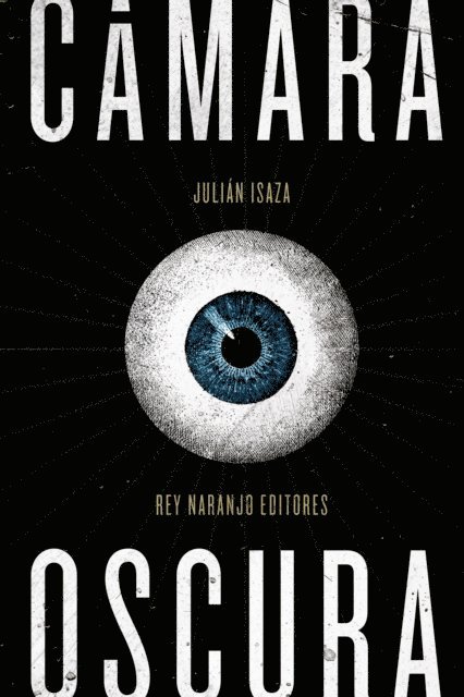 Julian Isaza - Cámara oscura, E-bok