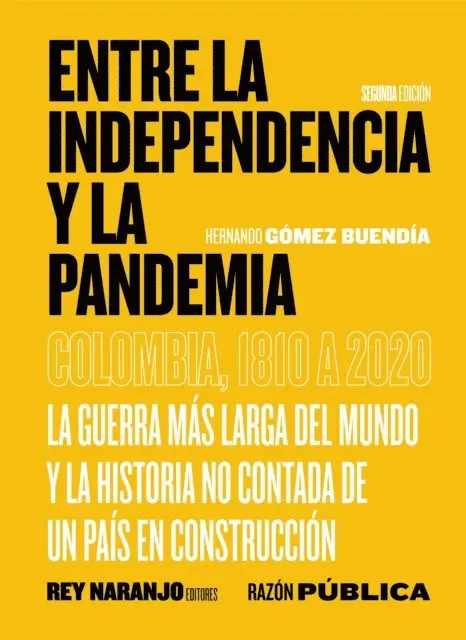 Hernando Gomez Buendia - Entre la Independencia y la pandemia, E-bok. Tillgänglighet: Lägg i varukorg