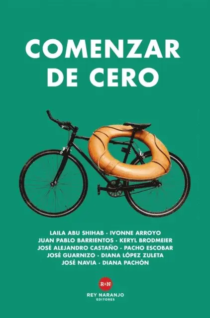 Diana Pachon, Jose Navia, Diana Lopez Zuleta, Jose Guarnizo, Pacho Escobar, Jose Alejandro Castano, Keryl Brodmeier, Juan Pablo Barrientos, Ivonne Arroyo, Laila Abu Shihab - Comenzar de cero, E-bok. Tillgänglighet: Lägg i varukorg