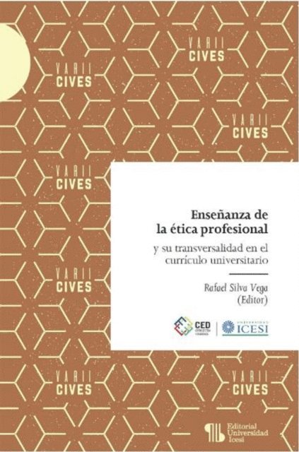 Rafael Silva Vega, Ana Maria Ayala Romana - Enseñanza de la ética profesional y su transversalidad en el currículo universitario, E-bok. Tillgänglighet: Lägg i varukorg